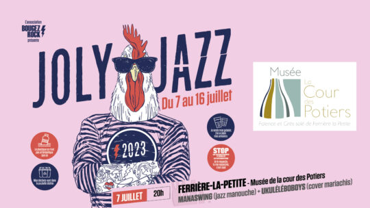 7 juillet 2023 : Joly Jazz