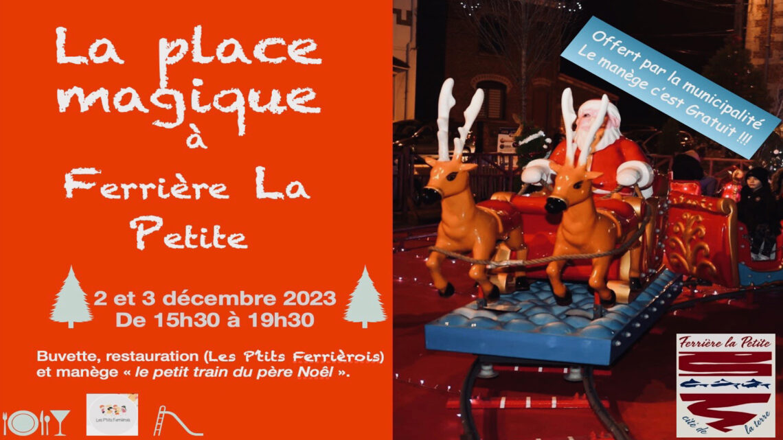 02 & 03 décembre 2023 : La Place Magique