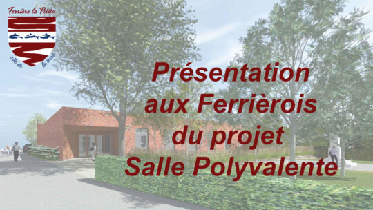 28 août 2025 : Présentation aux Ferrièrois du projet « Salle Polyvalente »