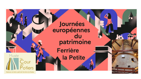 19 et 20 Septembre : Journées Européennes du Patrimoine à la Poterie